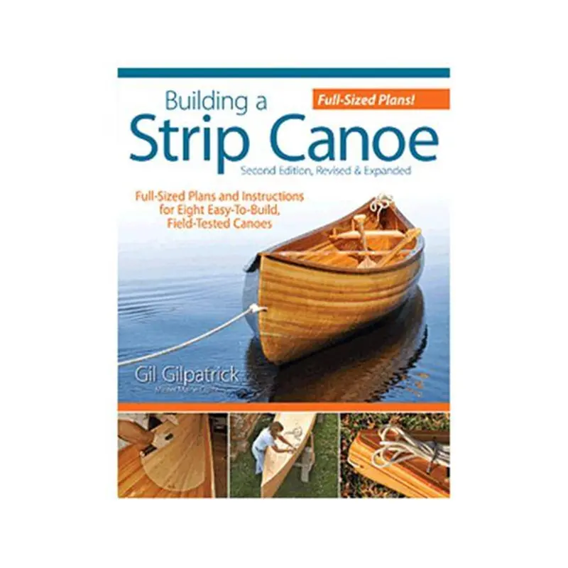 Building a Strip Canoe – Second Edition (Revised & Expanded)
