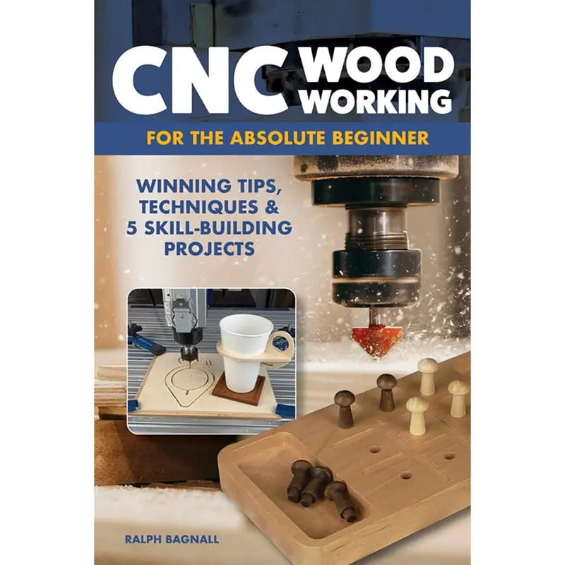 CNC Woodworking Fundamentals: A First-Time User’s Guide