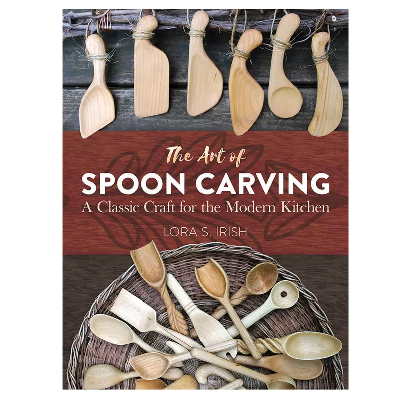 The Art of Spoon Carving: Traditional Techniques & Projects